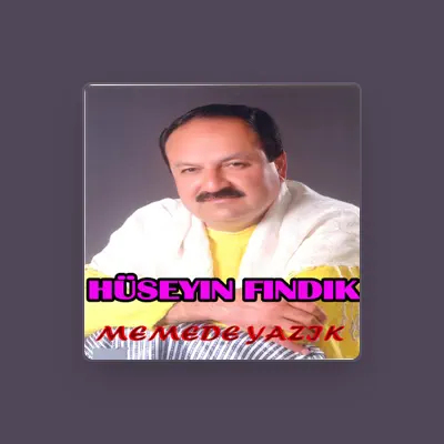 Listen to Hüseyin Fındık, watch music videos, read bio, see tour dates & more!