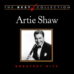 Greatest Hits: Artie Shaw - Artie Shaw