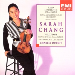 Sarah Chang: Lalo - Vieuxtemps