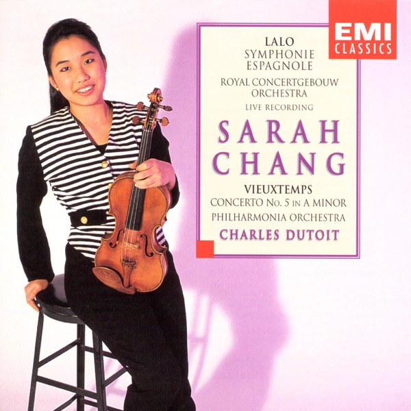 Sarah Chang: Lalo - Vieuxtemps