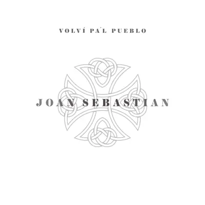 Volví Pa'l Pueblo - Single - Joan Sebastian