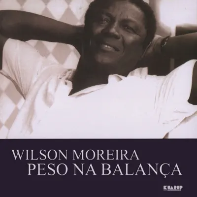 Peso Na Balança - Wilson Moreira