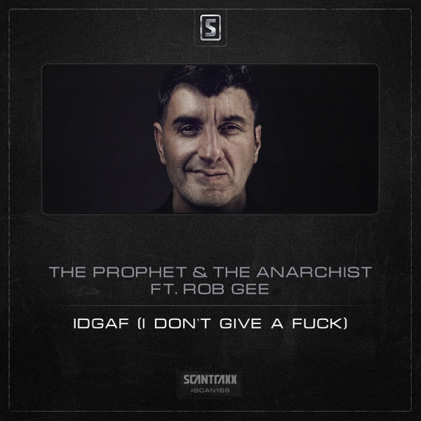 Idgaf (I Don't Give a Fuck) [feat. Rob GEE] - Single