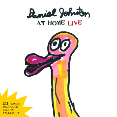 Daniel Johnston at Home Live - Daniel Johnston