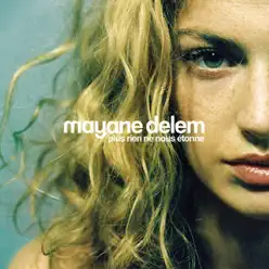 Plus rien ne nous etonne - Single - Mayane Delem Plus rien ne nous etonne - Single - Mayane Delem