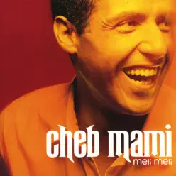 Meli Meli - Cheb Mami