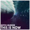 mitch murder - Remember When