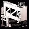 Kakkahätä-77 - Mä halusin vaan elää