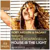 Roby Arduini & Pagany - House Is The Light (Roby Arduini & Pagany Anthem Vocal) [feat. Francesca Faggella]
