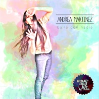 Baila Con Nadie - Single - Andrea Martinez