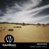 Listen to Some Good Times - Single by Deephope