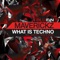 What Is Techno (Electric Rescue Remix) - Maverickz lyrics