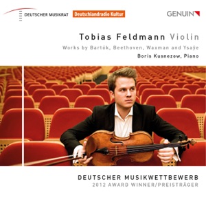 Bartók, Beethoven, Waxman, & Ysaÿe: Works for Violin and Piano