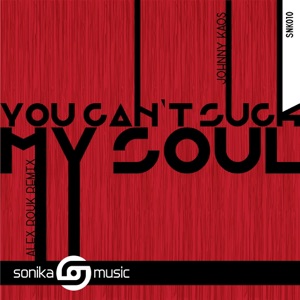 You Can't Suck My Soul - Single