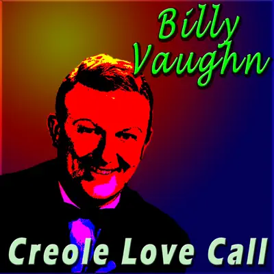 Creole Love Call - Billy Vaughn