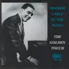 Stream & download Frankie Carle at the Piano: The Golden Touch