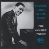 Frankie Carle at the Piano: The Golden Touch