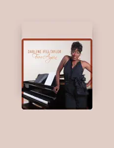 聆聽 Darlene Ifill-Taylor、觀看音樂影片、閱讀小傳、查看巡演日期等！