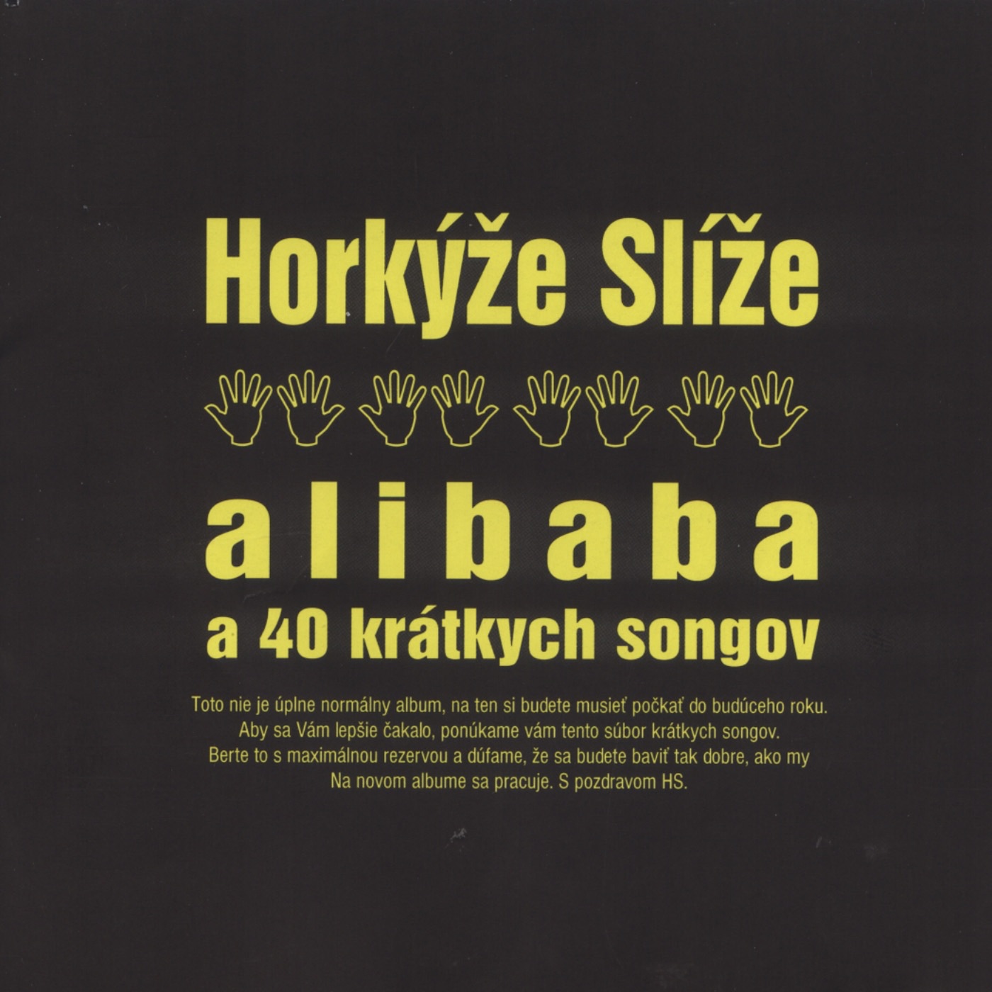 Alibaba a 40 krátkych songov by Horkýže Slíže