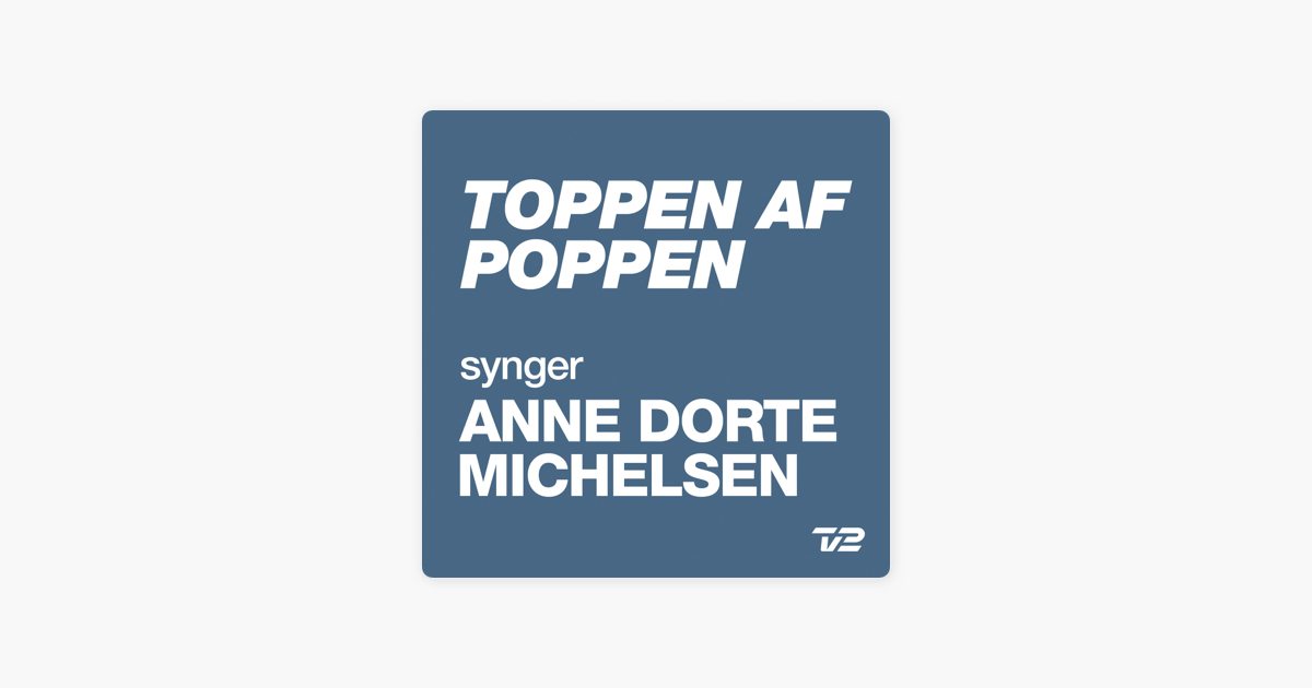 Toppen Af Poppen 2014 - Synger ANNE DORTE MICHELSEN - EP par Multi ...
