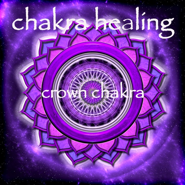 Chakra Healing - Crown Chakra Sahasrara Meditative Healing Music