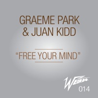 Free Your Mind - Single - Graeme Park & Juan Kidd