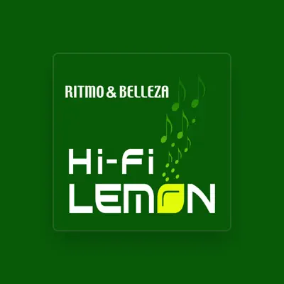 Listen to Hi-Fi Lemon, watch music videos, read bio, see tour dates & more!