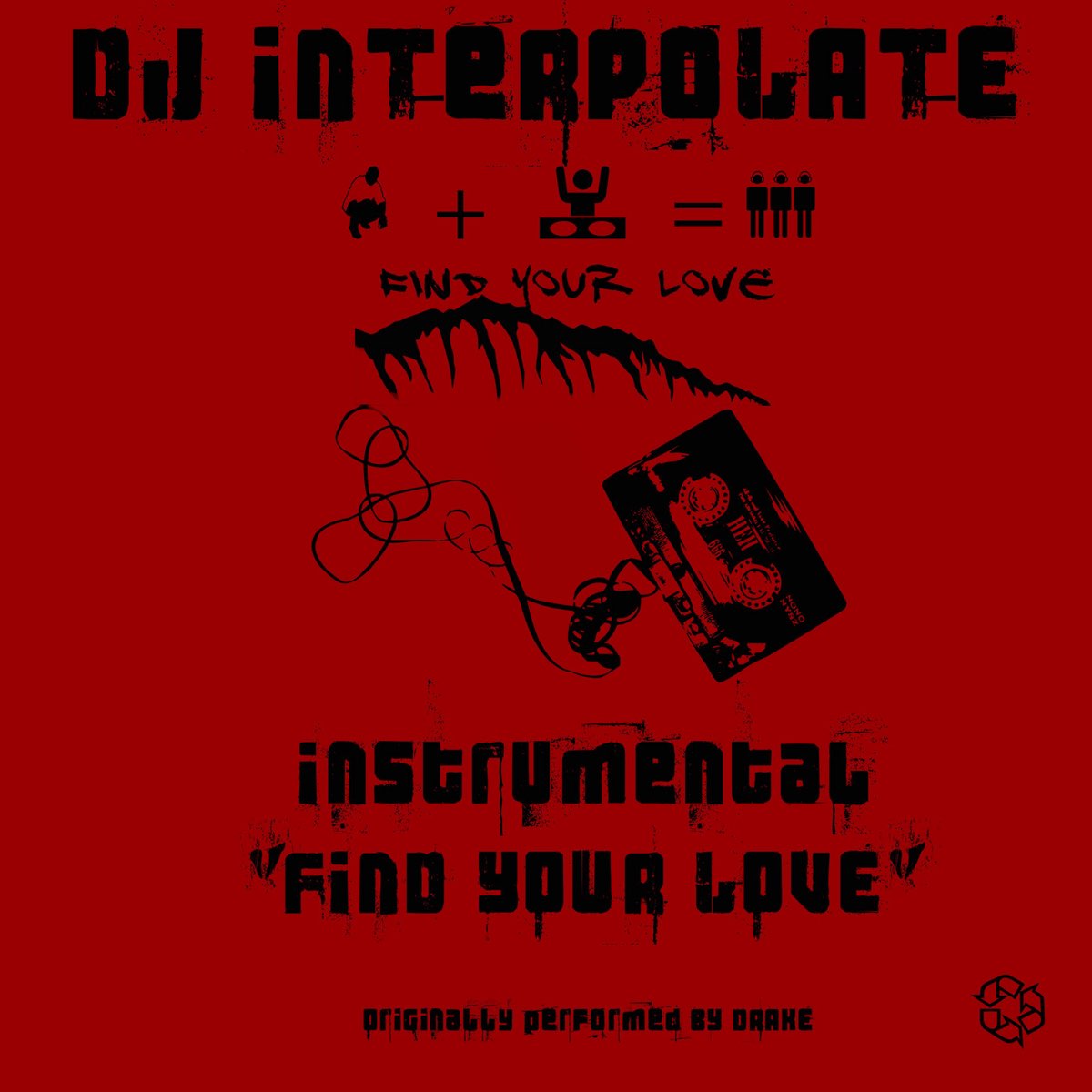 Find Your Love (Instrumental) [Originally Performed By Drake] - Single by  DJ Interpolate on Apple Music