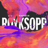 Röyksopp - Here She Comes Again