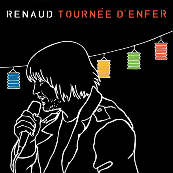 Tournée d'enfer - Renaud