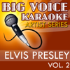 Karaoke Elvis Presley, Vol. 2 - Big Voice Karaoke