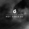 Hot Since 82 - The End (feat. Csilla)