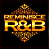 Reminisce R&B