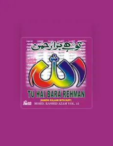 收听 Mohd. Rashid Azam、观看音乐视频、阅读小传、查看巡演日期等 ！