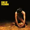 End of Fashion - She's Love