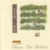 Tea Music VI: Chinese Tea Ballads - Xiu-Lan Yang & Qian OuYang