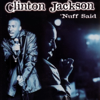 Nuff Said - Clinton Jackson