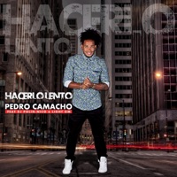 Hacerlo Lento (feat. Nico, DJ Polin & Light GM) - Single - Pedro Camacho