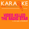 Video Killed the Radio Star (In the Style of Buggles) [Karaoke with Background Vocal] - ProSound Karaoke Band