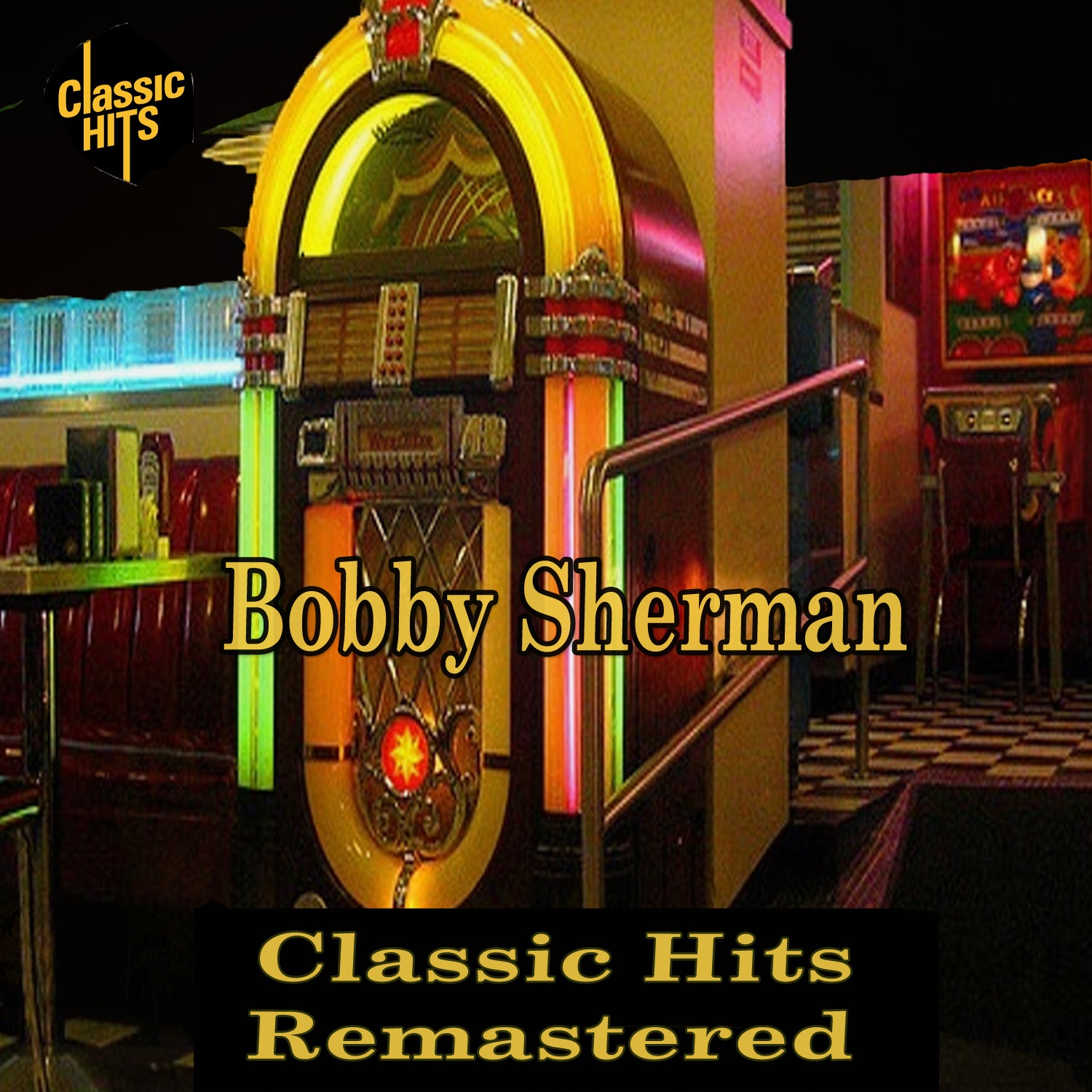 Bobby Sherman - Classic Hits Remastered