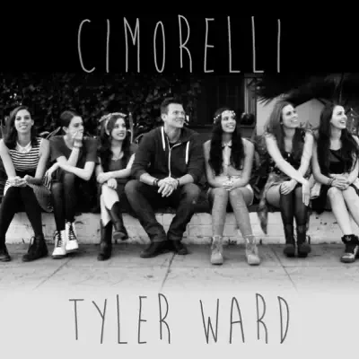 Tyler Ward & Cimorelli - Single - Tyler Ward