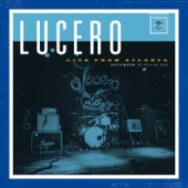 Lucero - It Gets the Worst At Night