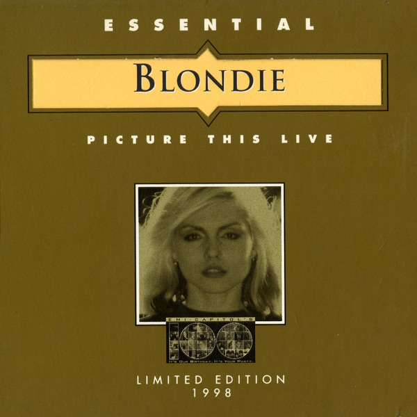 Essential Blondie - Picture This Live - Blondie