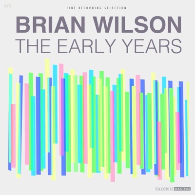 The Early Years - Brian Wilson