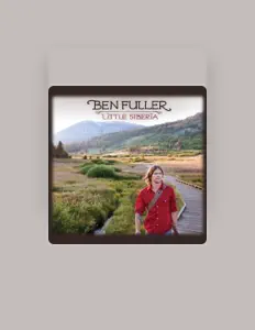 收听 Ben Fuller、观看音乐视频、阅读小传、查看巡演日期等 ！