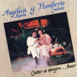 Cantar Es Siempre ... Amor - EP - Angélica Maria