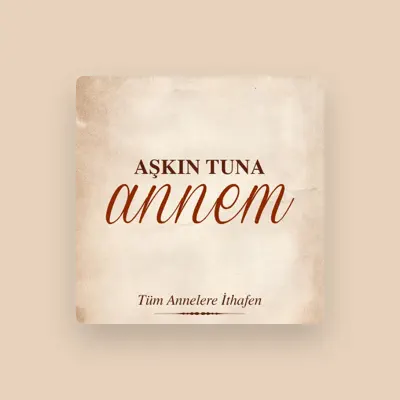 Listen to Askin Tuna, watch music videos, read bio, see tour dates & more!