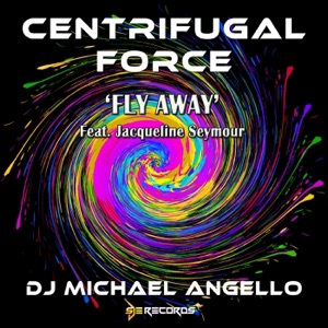 Centrifugal Force 'Fly Away' (feat. Jacqueline Seymour) - Single