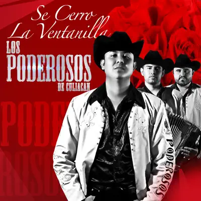 Se Cerro La Ventanilla - Single - Los Poderosos de Culiacan