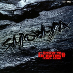 SHOW-YA GREATEST (1985-1990)